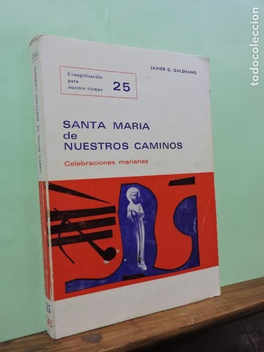 Coleccionismo de Revistas y Peri&oacute;dicos: Evangelizaci&oacute;n para nuestro tiempo N&ordm;25 Santa Mar&iacute;a de Nuestros Caminos. Javier G. Galdeano. 1974