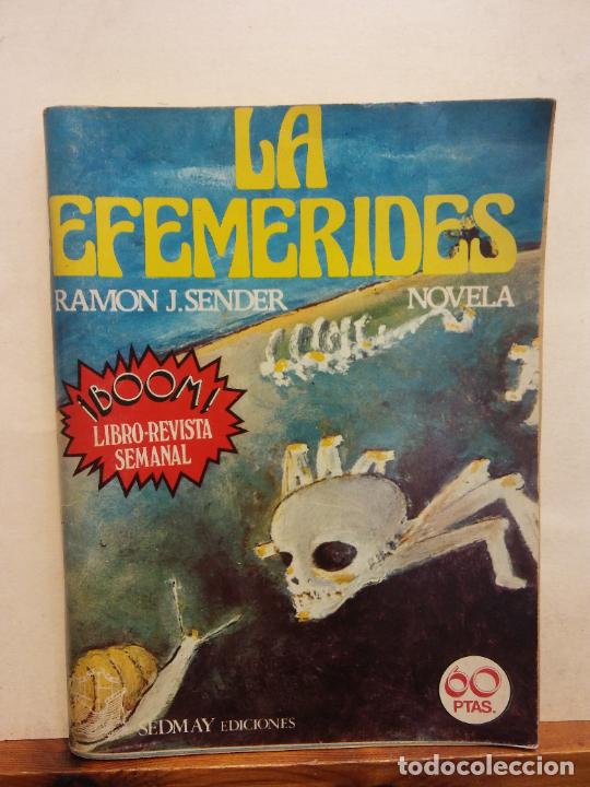 Coleccionismo de revistas y peri&oacute;dicos: LA EFEM&Eacute;RIDES. RAM&Oacute;N J SENDER. LIBRO REVISTA. SEDMAY EDICIONES