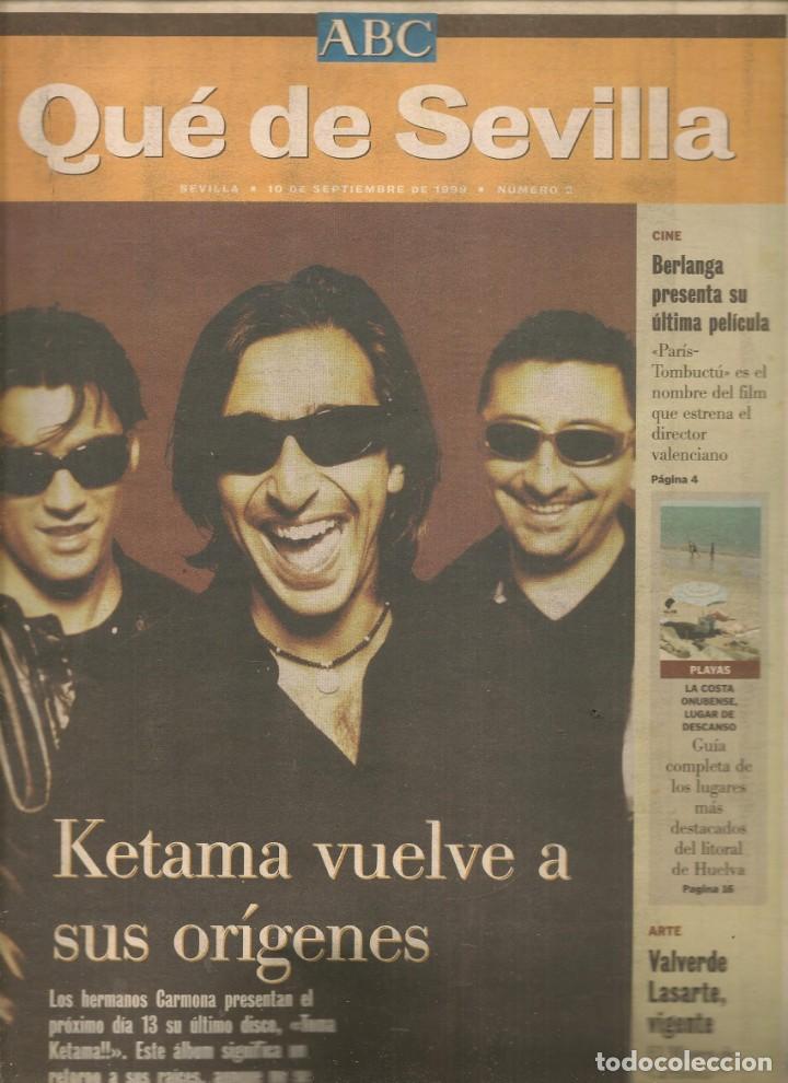 Coleccionismo de Revistas y Peri&oacute;dicos: QU&Eacute; DE SEVILLA. KETAMA / BERLANGA, SU &Uacute;LTIMA PEL&Iacute;CULA: PARIS. SUPLEMENTO ABC. N&ordm; 2. 10/9/99. (*)