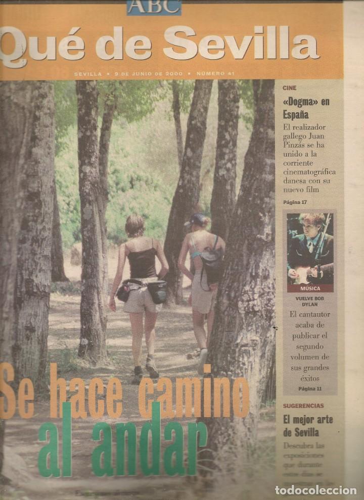 Coleccionismo de Revistas y Peri&oacute;dicos: QU&Eacute; DE SEVILLA. BOB DYLAN / EMILIO G. CABA / SUNFLOWERS / GOSSOS / (*)