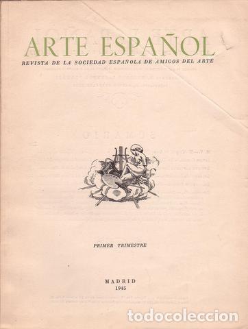 Coleccionismo de Revistas y Peri&oacute;dicos: ARTE ESPA&Ntilde;OL. Rev. Soc. Espa&ntilde;ola de Amigos del Arte. A&ntilde;o XIX. IV de la 3&ordf; &eacute;poca. Tomo XVI 1r trimest