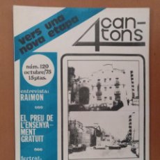 Coleccionismo de Revistas y Periódicos: REVISTA 4 CANTONS Nº 120 OCTUBRE 1975. POBLENOU CATEX RAIMON