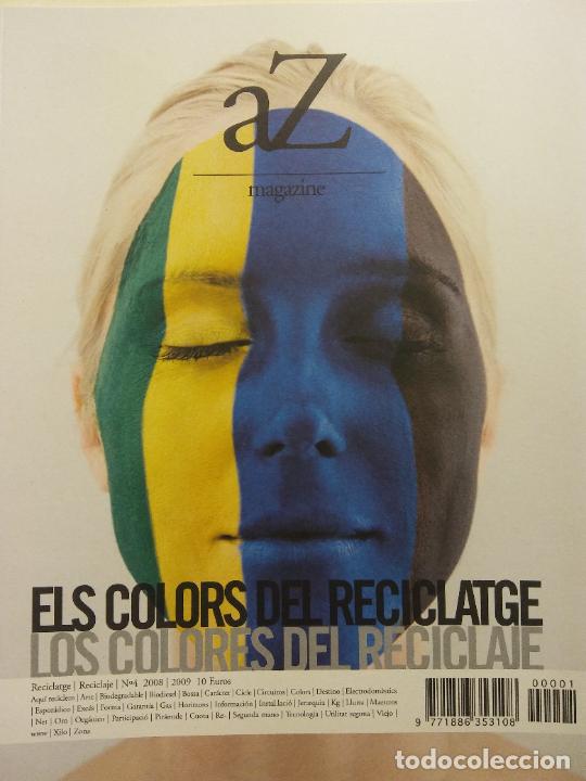 Coleccionismo de revistas y peri&oacute;dicos: REVISTA AZ MAGAZINE. ELS COLORS DEL RECICLATGE. LOS COLORES DEL RECICLAJE. N&ordm;4 2008