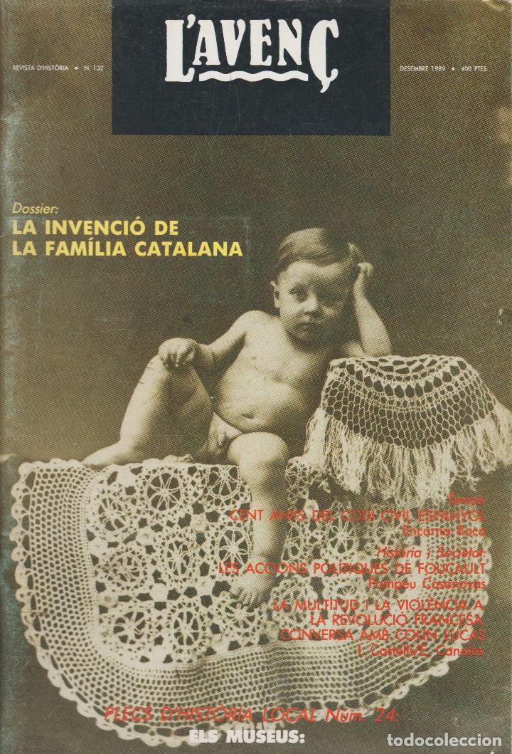 Coleccionismo de Revistas y Peri&oacute;dicos: REVISTA AVEN&Ccedil; N&ordm; 132 DESEMBRE 1989 - DOSSIER: LA INVENCIO DE LA FAM&Iacute;LIA CATALANA