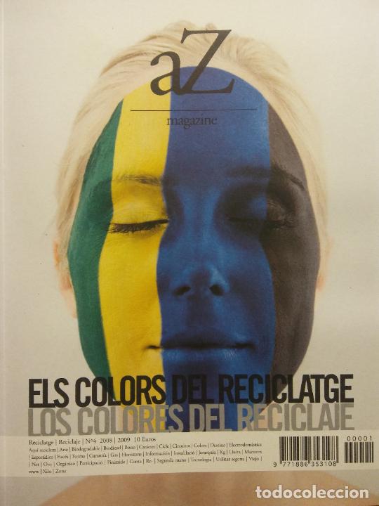 Coleccionismo de revistas y peri&oacute;dicos: REVISTA AZ MAGAZINE. ELS COLORS DEL RECICLATGE. LOS COLORES DEL RECICLAJE. N&ordm;4 2008