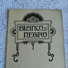 Coleccionismo de Revistas y Periódicos: BLANCO Y NEGRO. Nº 1165. AÑO 1913. CRÓNICA GRÁFICA DE LA SEMANA. LOS TOROS. LITERATURA Y ARTE.. LEER. Lote 359111235