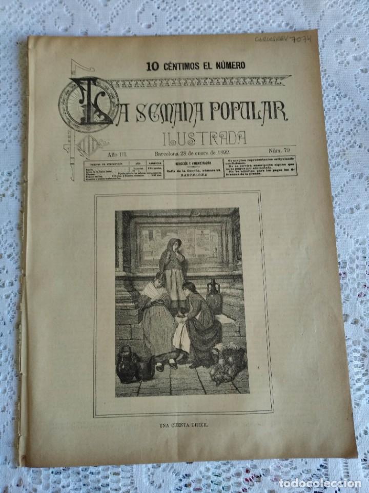 Coleccionismo de Revistas y Peri&oacute;dicos: REVISTA LA SEMANA POPULAR ILUSTRADA. N&ordm; 79. A&Ntilde;O 1892. SUCESOS DE MARRUECOS. EL CAL&Oacute;RICO LATENTE.LEER