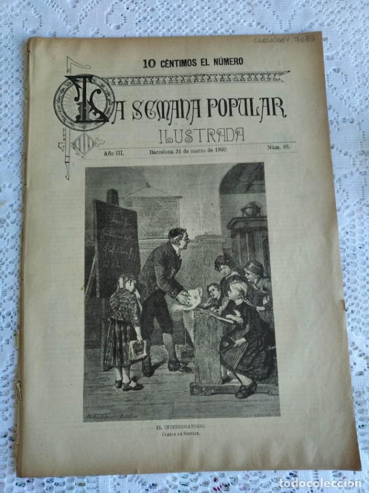 Coleccionismo de Revistas y Peri&oacute;dicos: REVISTA LA SEMANA POPULAR ILUSTRADA. N&ordm; 88. A&Ntilde;O 1892. CUADROS DE LA CROACIA. EL DESPACHO CENTR..LEER