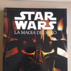 Coleccionismo de Revistas y Periódicos: LIBRO STAR WARS LA MAGIA DEL MITO. MUY BUEN ESTADO. Lote 359686555
