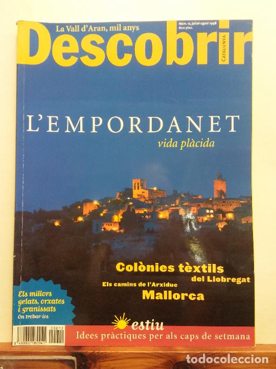 Coleccionismo de revistas y peri&oacute;dicos: REVISTA DESCOBRIR CATALUNYA. NUM. 12. JULIOL-AGOST 1998. L'EMPORDANET. VIDA PL&Agrave;CIDA