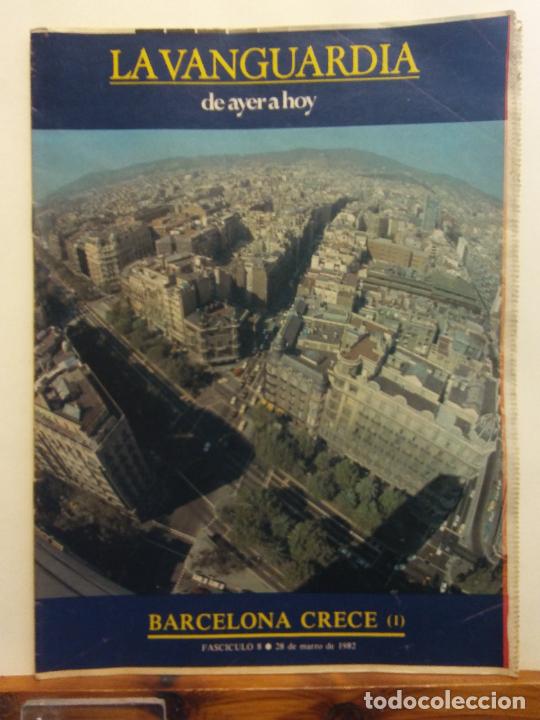 Sammeln von Zeitschriften und Zeitungen: REVISTA LA VANGUARDIA DE AYER A HOY. BARCELONA CRECE 1. MARZO DE 1982