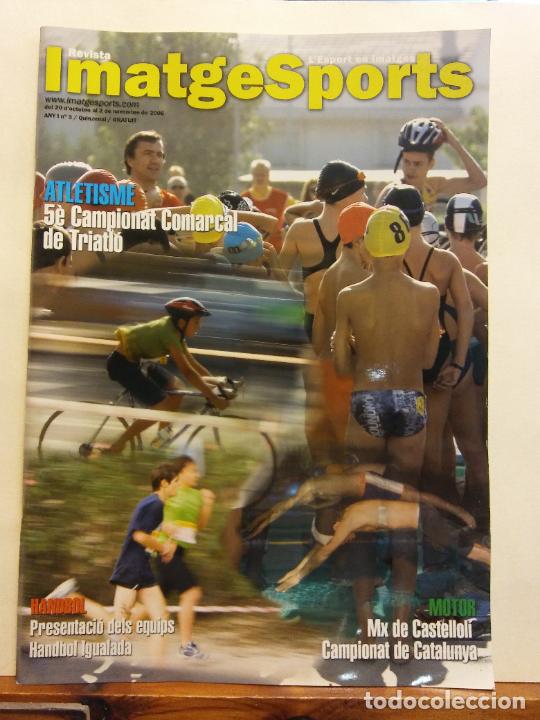 Coleccionismo de revistas y peri&oacute;dicos: REVISTA IMATGE SPORTS. ANY I N&ordm;3. NOVEMBRE 2006. ATLETISME 5e CAMPIONAT COMARCAL DE TRIATL&Oacute;