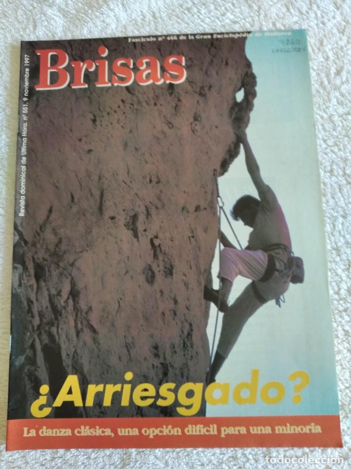 Collection Magazines and Newspapers: BRISAS. N&ordm; 551. A&Ntilde;O 1997. FASC&Iacute;CULO 466. LOS OKUPAS. DEPORTES DE RIESGO. PEP ANTONI RUBIO. RE.. LEER
