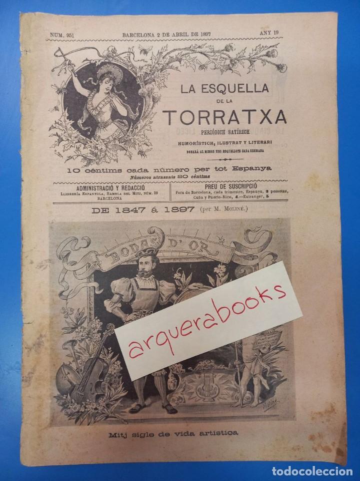Coleccionismo de revistas y peri&oacute;dicos: LA ESQUELLA DE LA TORRATXA BODAS D'OR DEL LICEO BARCELONA 2 D'ABRIL DE 1897