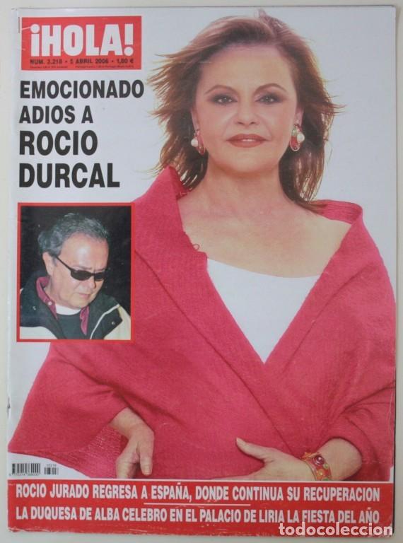 Coleccionismo de Revistas y Peri&oacute;dicos: MUERTE DE ROCIO DURCAL Hola 2006 S&oacute;lo Portada y Reportaje Interior Completo