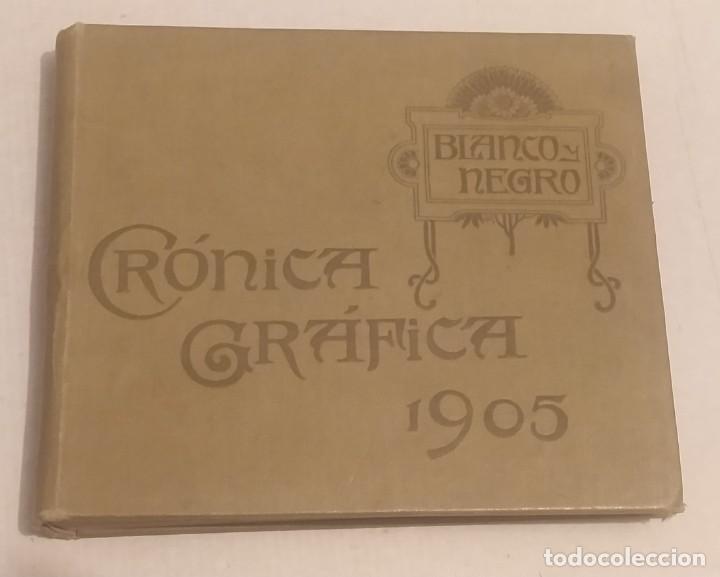Coleccionismo de Revistas y Peri&oacute;dicos: LIBRO CRONICA GRAFICA 1905 - BLANCO Y NEGRO