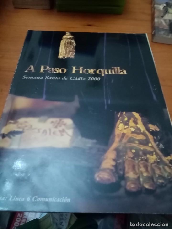 Collection Magazines and Newspapers: A PASO HORQUILLA. SEMANA SANTA DE CADIZ. 2000. C4L