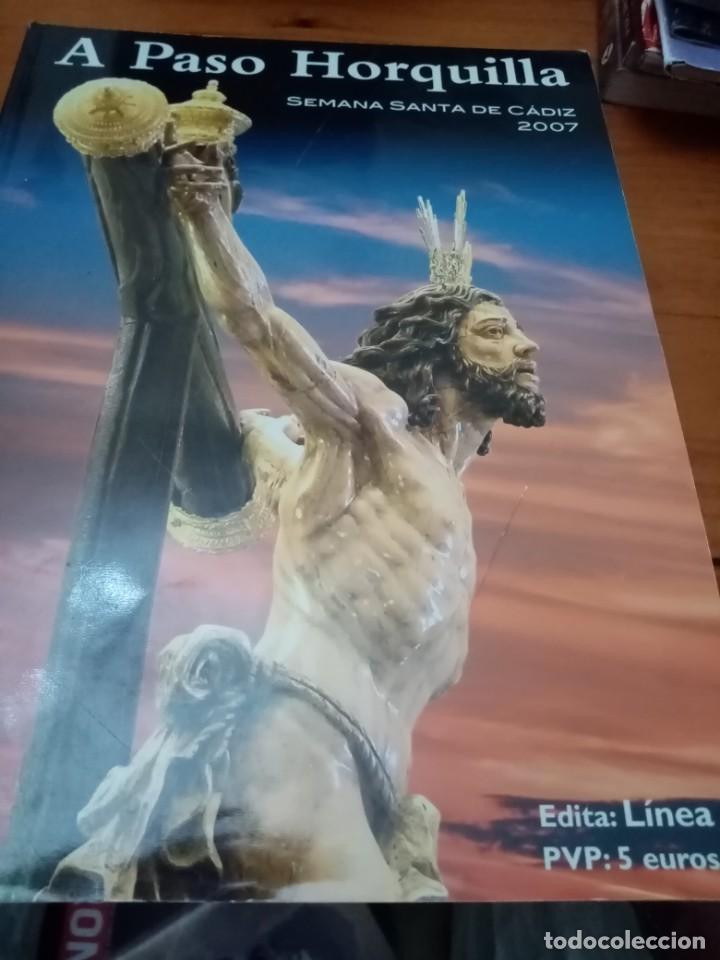 Collection Magazines and Newspapers: A PASO HORQUILLA. SEMANA SANTA DE CADIZ. 2007. C4L