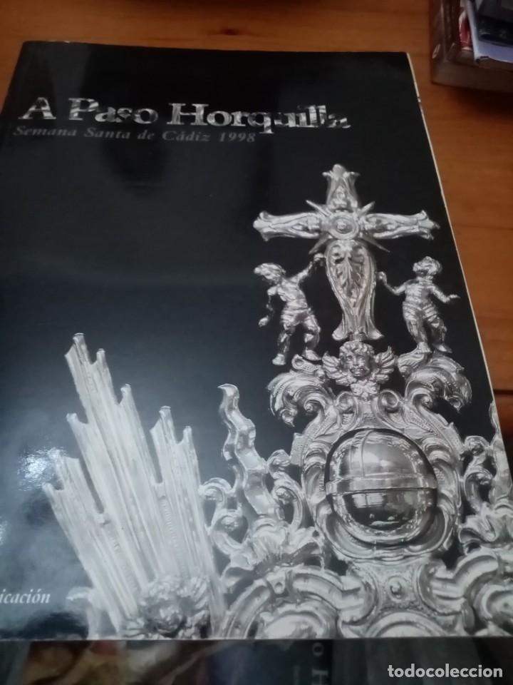 Collection Magazines and Newspapers: A PASO HORQUILLA. SEMANA SANTA DE CADIZ. 1998. C4L