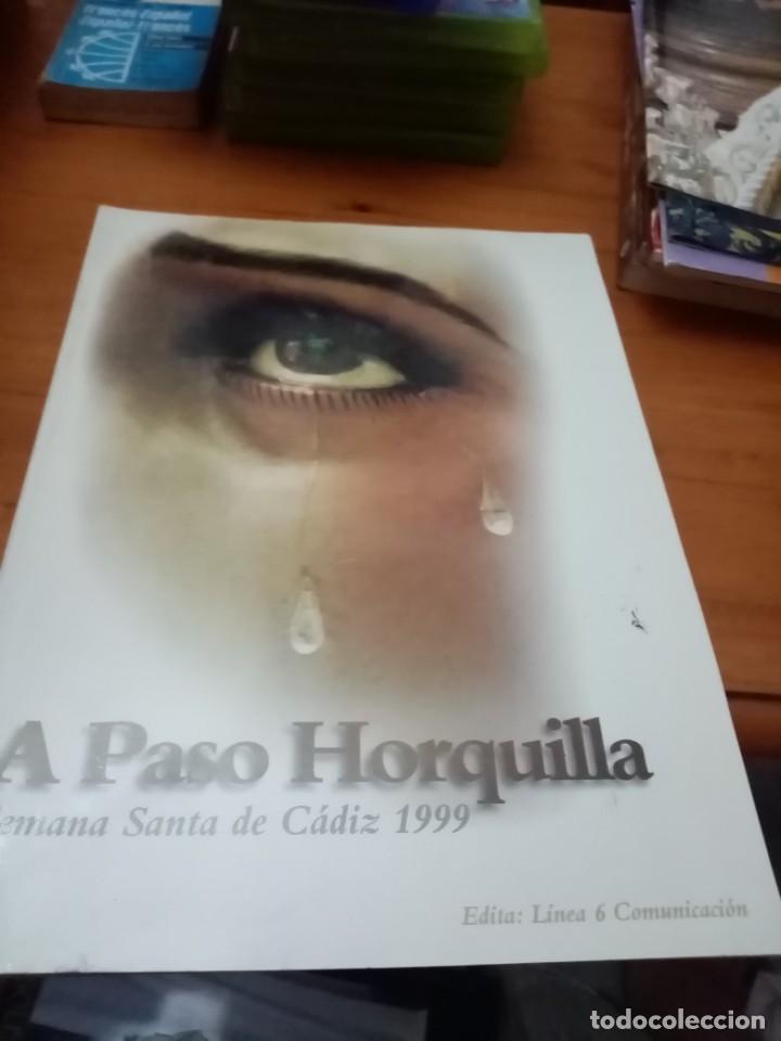 Collection Magazines and Newspapers: A PASO HORQUILLA. SEMANA SANTA DE CADIZ. 1999. C4L