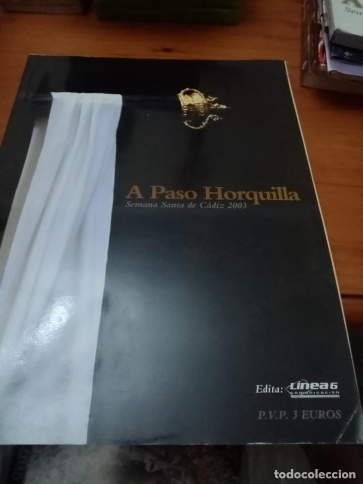 Collection Magazines and Newspapers: A PASO HORQUILLA. SEMANA SANTA DE CADIZ. 2003. C4L