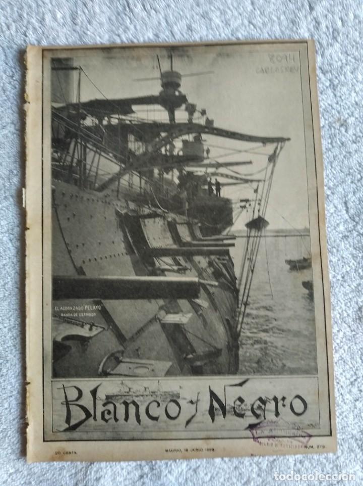 Collection Magazines and Newspapers: BLANCO Y NEGRO. N&ordm; 372. A&Ntilde;O 1898. LA ESCUADRA Y LA RESERVA. CR&Oacute;NICA DE LA GUERRA. FRACASOS YA.. LEER