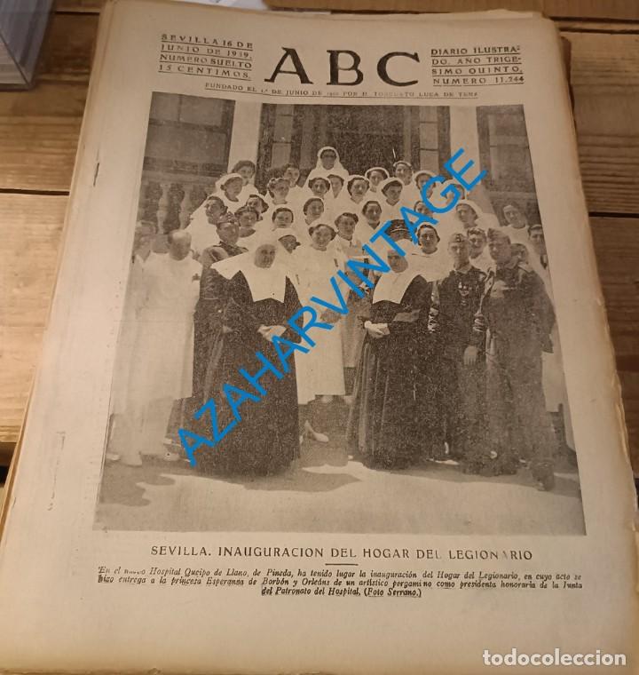 Coleccionismo de Revistas y Peri&oacute;dicos: ABC SEVILLA, 16 JUNIO 1939, INAUGURACION HOGAR LEGIONARIO, LA SANTINA EN MIERES Y POLA DE LENA,ETC