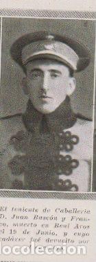 Collection Magazines and Newspapers: * GUERRA MARRUECOS * Teniente Juan Basc&oacute;n y Franco, muerto en Beni Ar&oacute;s -1922