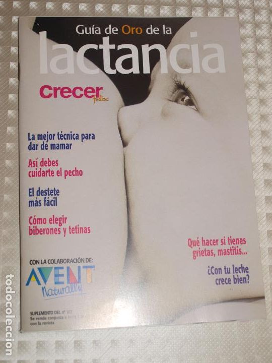 Coleccionismo de Revistas y Peri&oacute;dicos: SUPLEMENTO CRECER FELIZ. GUIA DE ORO DE LA LACTANCIA. VER FOTOS PARA VER DETALLES.