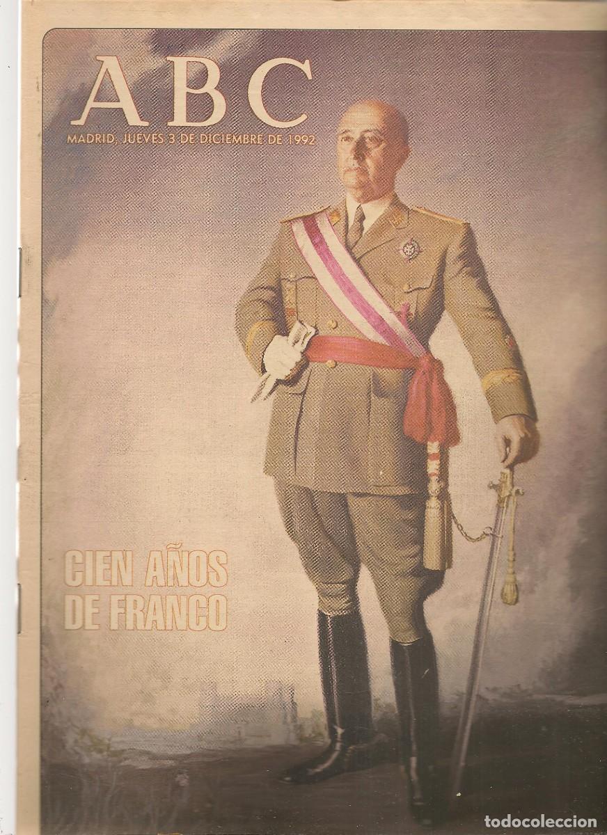 Coleccionismo de Revistas y Peri&oacute;dicos: ABC MADRID. CIEN A&Ntilde;OS DE FRANCO. 3 DICIEMBRE 1992. (C/A6)