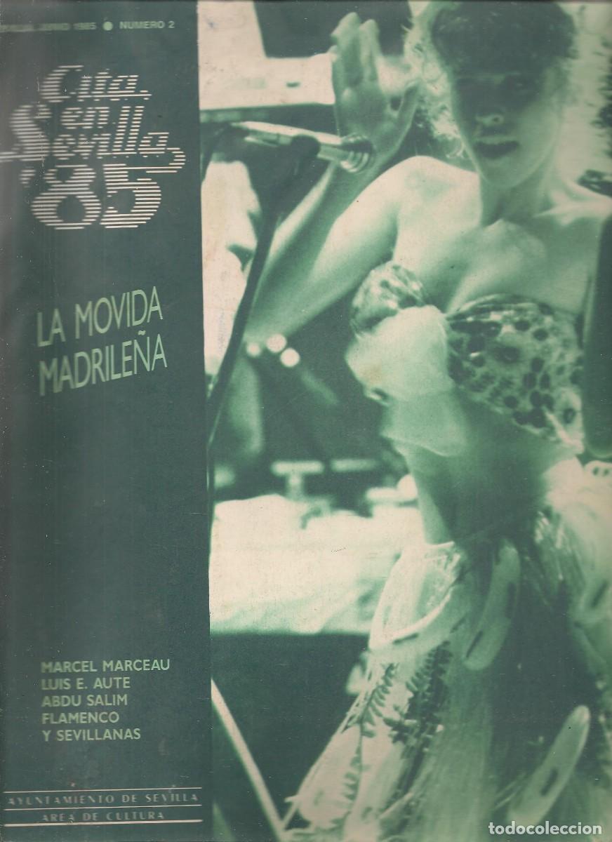Coleccionismo de Revistas y Peri&oacute;dicos: CITA EN SEVILLA&acute;85. N&ordm; 2. LA MOVIDA MADRILE&Ntilde;A / LUIS E. AUTE / OBJETIVO BIRMANIA/ LOQUILLO. (C/A6)