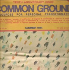 Coleccionismo de Revistas y Periódicos: TENTH ANNIVERSARY ISSUE. COMMON GROUND. BRIAN HUMBERT/ LILACIA PARK. SUMMER, 1984.(P/D68). Lote 365692381