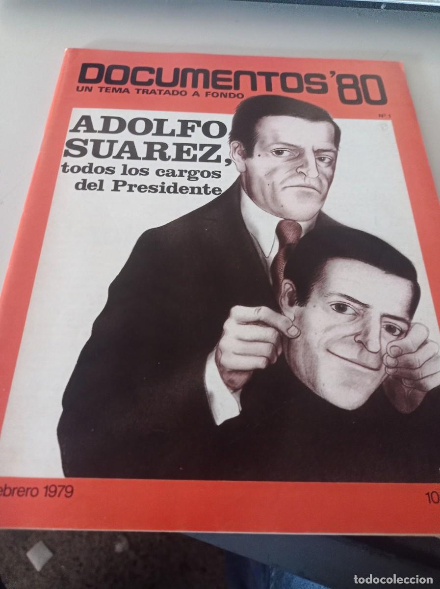 Collezionismo di Riviste e Giornali: REVISTA Documentos 80. Un tema tratado a fondo. N&ordm; 1: Adolfo Su&aacute;rez, FEBRERO 1979 REF. UR MES 2