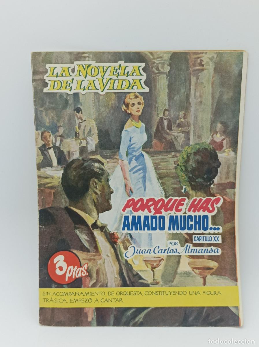 Colecionismo de Revistas e Jornais: LA NOVELA DE LA VIDA - PORQUE HAS AMADO MUCHO- CAPITULO 20