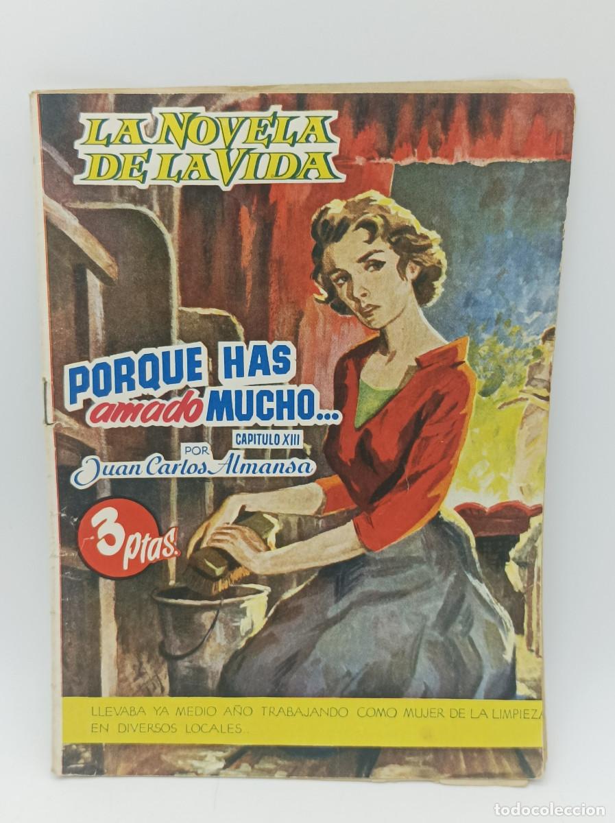 Colecionismo de Revistas e Jornais: LA NOVELA DE LA VIDA - PORQUE HAS AMADO MUCHO- CAPITULO 13