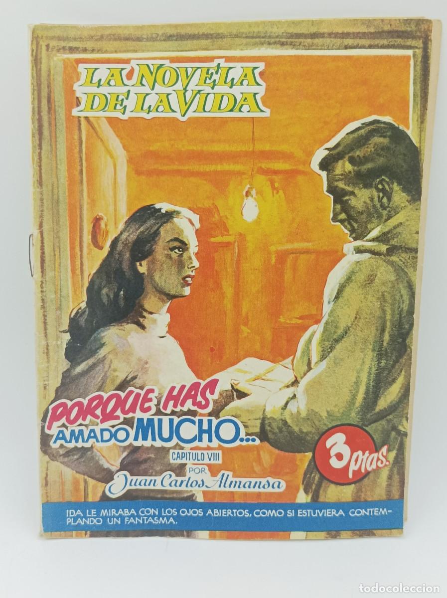 Colecionismo de Revistas e Jornais: LA NOVELA DE LA VIDA - PORQUE HAS AMADO MUCHO- CAPITULO 8