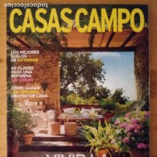 Coleccionismo de Revistas y Periódicos: CASAS DE CAMPO Nº 134 - SUELOS DE EXTERIOR - REFORMA SIN OBRAS - CÓMO GANAR LUZ NATURAL. Lote 365808871