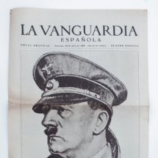 Coleccionismo de Revistas y Periódicos: LA VANGUARDIA AÑO DE LA VICTORIA 23 ABRIL 1939 50 ANIVERSARIO DE HITLER EN PORTADA. Lote 365861151