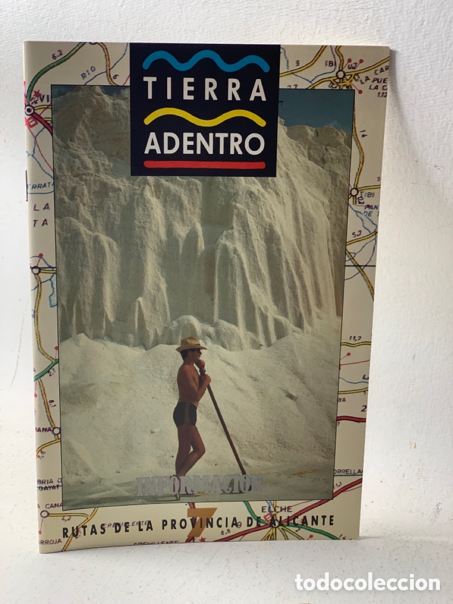 Colecionismo de Revistas e Jornais: 7 TIERRA ADENTRO &middot;&middot;&middot; EN LAS PIAS FUNDACIONES &middot;&middot; RUTAS DE LA PROVINCIA DE ALICANTE .