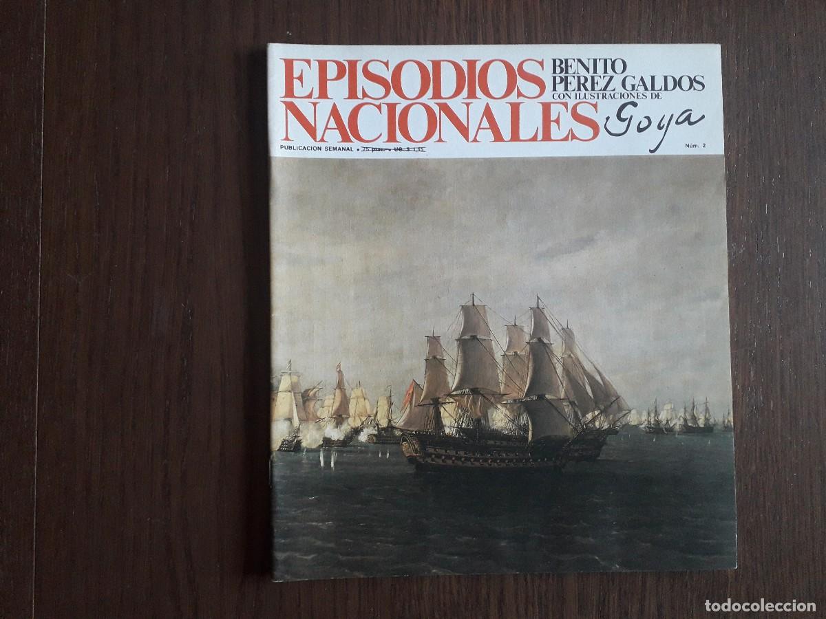 Coleccionismo de Revistas y Peri&oacute;dicos: fasc&iacute;culo n&ordm; 2, episodios nacionales deBenito P&eacute;rez Gald&oacute;s con ilustraciones de Goya. a&ntilde;o 1979