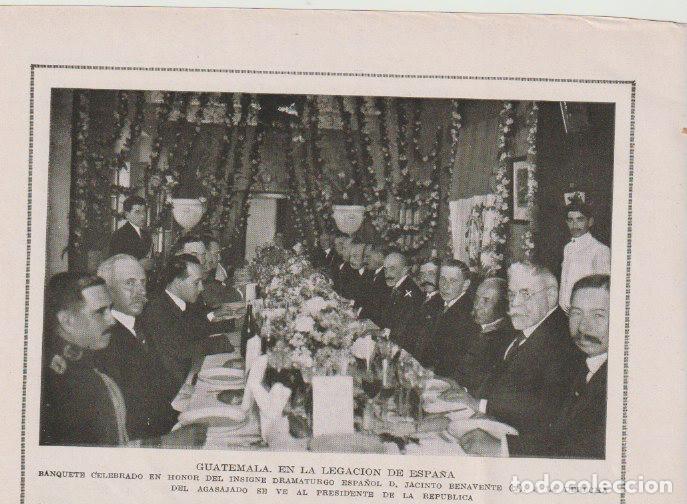 Coleccionismo de Revistas y Peri&oacute;dicos: * GUATEMALA * Banquete en honor a Jacinto Benavente -1923