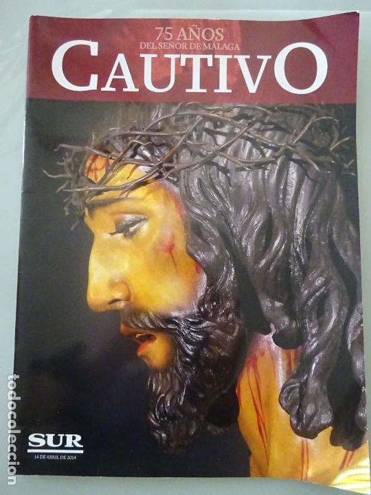 Collezionismo di Riviste e Giornali: REVISTA ESPECIAL RELIGIOSA DIARIO SUR. JES&Uacute;S CAUTIVO 75 A&Ntilde;OS SE&Ntilde;OR DE M&Aacute;LAGA 2014. 38PAG. 230GR