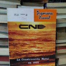 Coleccionismo de Revistas y Periódicos: REVISTA INGENIERIA NAVAL LA CONSTRUCCION NAVAL EN 1985