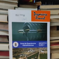 Coleccionismo de Revistas y Periódicos: REVISTA INGENIERIA NAVAL CANAL DE EXPERIENCIA HIDRODINAMICAS
