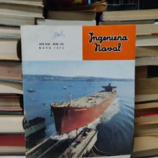 Coleccionismo de Revistas y Periódicos: REVISTA INGENIERIA NAVAL BOTADURA DEL PETROLERO T.P.M CASTILLO DE LORCA