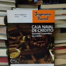 Coleccionismo de Revistas y Periódicos: REVISTA INGENIERIA NAVAL CAJA NAVAL DE CREDITO SOCIEDAD COORPERATIVA DE CRÉDITO