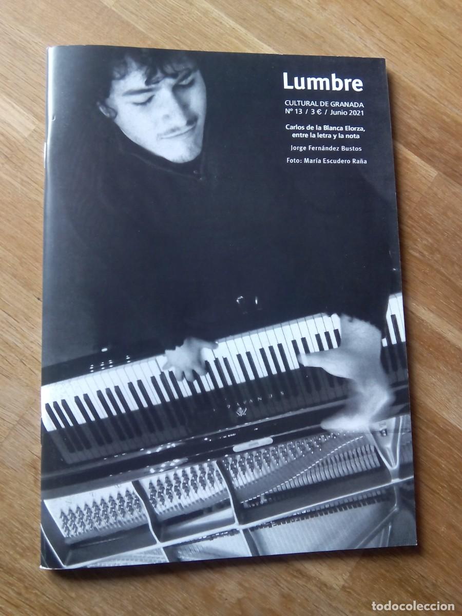 Coleccionismo de Revistas y Peri&oacute;dicos: LUMBRE N&ordm; 13. Revista cultural de Granada. Junio 2021