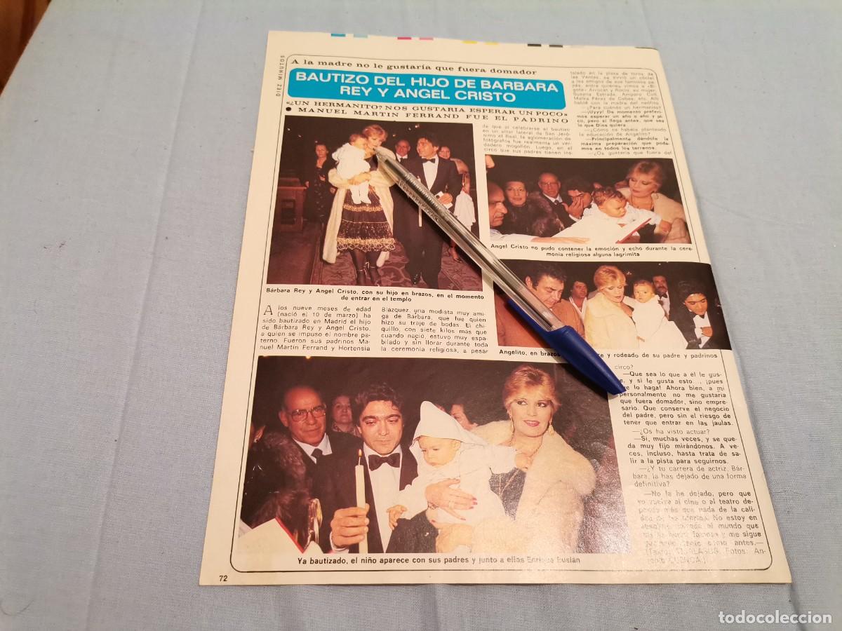 Coleccionismo de revistas y peri&oacute;dicos: BAUTIZO DEL HIJO DE BARBARA REY Y ANGEL CRISTO RECORTE REVISTA 1982