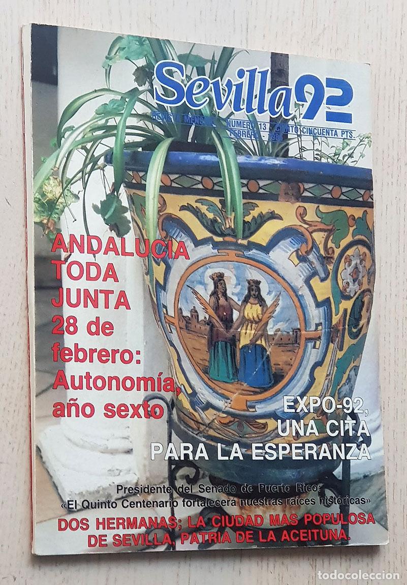 Coleccionismo de Revistas y Peri&oacute;dicos: SEVILLA 92. Revista mensual. N&ordm; 13. Febrero 1986. Andaluc&iacute;a toda junta, 28 de Febrero: autonom&iacute;a, a&ntilde;
