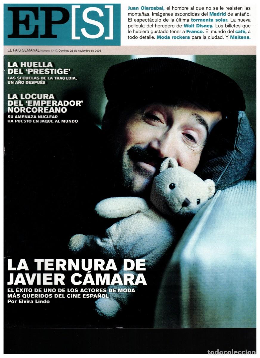 Sammeln von Zeitschriften und Zeitungen: EPS 2003 JAVIER C&Aacute;MARA JUAN OIARZABAL LA HUELLA DEL &rdquo;PRESTIGE&rdquo; KIM JONG II
